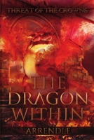 The Dragon Within 168046826X Book Cover