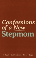 Confessions of a New Stepmom 1972969005 Book Cover