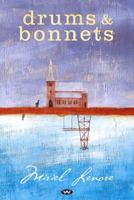 Drums and Bonnets 1862546282 Book Cover
