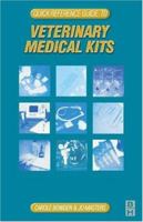 Quick Reference Guide to Veterinary Medical Kits: Medical Kit: Quick Reference to Veterinary Equipment 0750649593 Book Cover