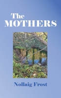 The Mothers 1800314639 Book Cover