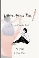 Letters Across Time: The Past Writes Back B0GMJH3JSY Book Cover