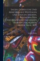 Sagen, Gebräuche und Märchen aus Westfalen und einigen andern, besonders den angrenzenden Gegenden Norddeutschlands, Erster Theil, 1859 1017830363 Book Cover