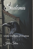 Sadema: Under the Eyes of Shadow B0FHFNXB87 Book Cover
