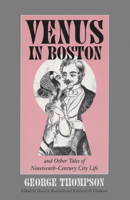 "Venus in Boston" and Other Tales of Nineteenth-Century City Life 1558493263 Book Cover