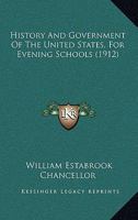 History And Government Of The United States, For Evening Schools (1912) 0548592993 Book Cover