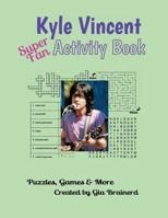 Kyle Vincent Super Fan Activity Book: Puzzles, Games & More 1725980827 Book Cover