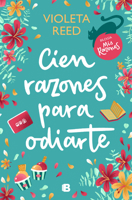 Cien razones para odiarte 8466673032 Book Cover