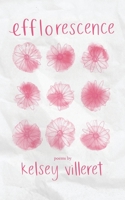 Efflorescence 173479867X Book Cover