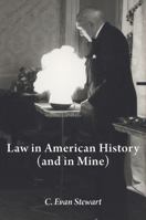 Law in American History (And in Mine) 1946074454 Book Cover