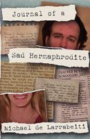 Journal of a Sad Hermaphrodite 095546224X Book Cover