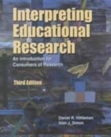 Interpreting Educational Research: An Introduction for Consumers of Research 0130128597 Book Cover