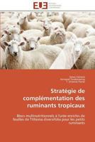 Strata(c)Gie de Compla(c)Mentation Des Ruminants Tropicaux 3841782027 Book Cover