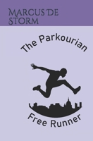 The Parkourian: Free Runner B08KBQLPZ6 Book Cover