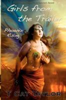 Girls from the Trailer: Phoenix Rising 0615570607 Book Cover