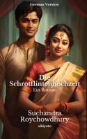 Die Schrotflintenhochzeit (German Edition) B0CL39LH8Q Book Cover