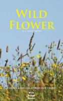 Wild Flower 0993032605 Book Cover