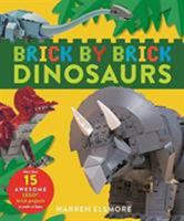 Brick By Brick Dinosaurs 178342253X Book Cover