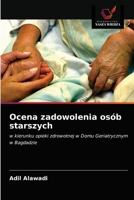 Ocena zadowolenia osób starszych 6203612685 Book Cover
