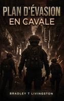 Plan d'Évasion: En Cavale (French Edition) B0DTKPFPL2 Book Cover