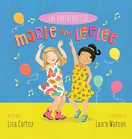 The Adventures of Marie and LeeLee B0DR641J58 Book Cover