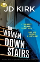 The Woman Downstairs: A completely addictive and unputdownable psychological thriller with a nail-biting twist 183618784X Book Cover