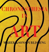 Chronesthesia in Art B0C1M57NZY Book Cover