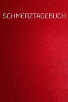 Schmerztagebuch: Leder Optik rot – Der Begleiter gegen den Schmerz als Schmerztagebuch auf vorgefertigten Seiten für 90 Tage (German Edition) 1661176593 Book Cover