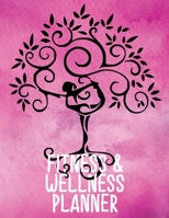 Fitness & Wellness Planner: Exercise and Food Notebook to Log Your Activities Progress and Thoughts Yoga Pose Tree Pink 169744251X Book Cover