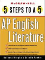 Five Steps to a 5: AP English Literature, 2ed (5 Steps to a 5 on the Ap English Literature Exam) 0071377190 Book Cover