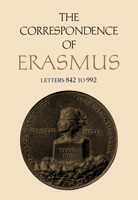 The Correspondence of Erasmus: Letters 842-992 (1518-1519) Volume 06 1487520743 Book Cover