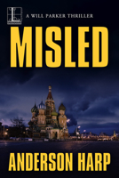 Misled (A Will Parker Thriller) 1516109805 Book Cover