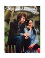 Bob Dylan & Joan Baez: The Untold Story 1447517547 Book Cover