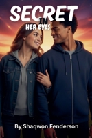 Secret In Her Eyes B0GCHCJMGM Book Cover