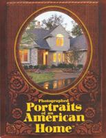 Photographed Portraits of an American Home 0964765845 Book Cover