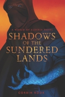 Shadows of the Sundered Lands B0G9PLVWNP Book Cover