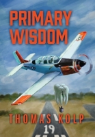 Primary Wisdom 1977248152 Book Cover