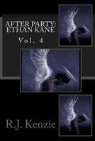 After Party- Ethan Kane Vol. 4 1493575023 Book Cover