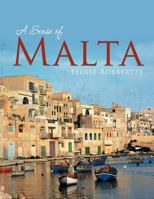 A Sense of Malta 1467010340 Book Cover