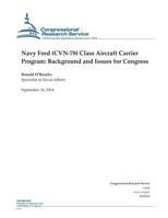 Navy Ford (CVN-78) Class Aircraft Carrier Program: Background and Issues for Congress 1503011283 Book Cover