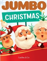 Jumbo Christmas Coloring Book For Kids: Big & Easy Christmas Coloring Book For Kids Ages 3-12 B0BPVWSC7K Book Cover