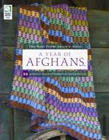A Year of Afghans: 52 Projects to Keep You Knitting Every Week of the Year 1592173365 Book Cover