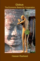 Globus: The Economic Bases for Cooperation 1105565106 Book Cover