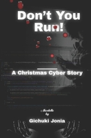 Don't You Run - print test version B0FPM2Y4W1 Book Cover