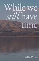 While we still have time 1919439307 Book Cover