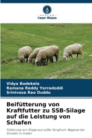 Beifütterung von Kraftfutter zu SSB-Silage auf die Leistung von Schafen (German Edition) 620792925X Book Cover