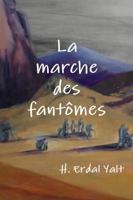 La Marche Des Fantomes 1304282112 Book Cover