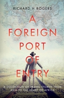 A Foreign Port of Entry B0DQ2BY9KK Book Cover