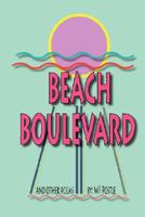 Beach Boulevard and Other Poems 0980095131 Book Cover