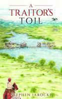 A Traitor's Toil 1967540039 Book Cover